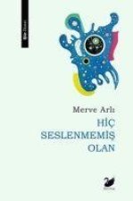 Hic Seslenmemis Olan