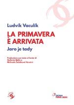 primavera è arrivata. Jaro je tady (1968-1989). Testo ceco a fronte