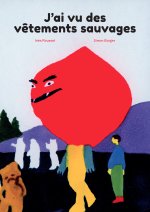 J'ai vu des vêtements sauvages
