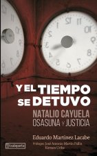 Y el tiempo se detuvo