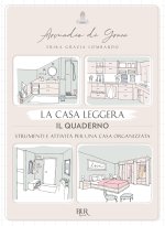 casa leggera. Il quaderno. Strumenti e attività per una casa organizzata