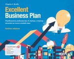 Excellent Business Plan. Pianificazione professionale di startup e imprese secondo un nuovo modello lean