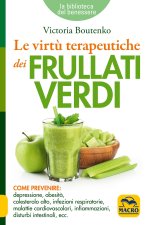 virtù terapeutiche dei frullati verdi