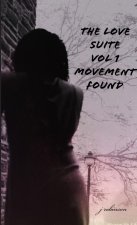 Love Suite - Movement Found