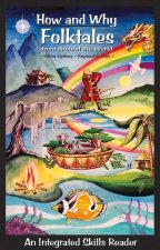How and Why Folktales from Around the World: An Integrated Skills Reader