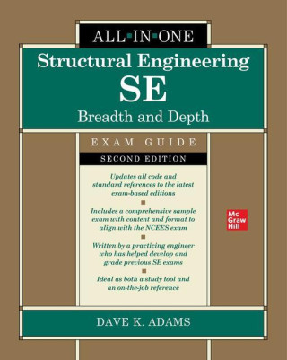 Structural Engineering SE All-in-One Exam Guide: Breadth and Depth, Second Edition