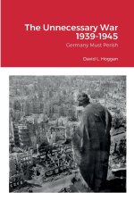Unnecessary War 1939-1945