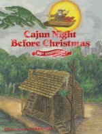 Cajun Night Before Christmas 50th Anniversary Edition