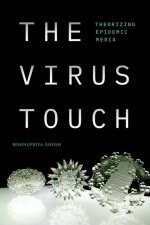 The Virus Touch: Theorizing Epidemic Media