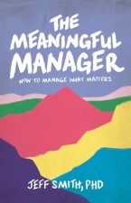 Meaningful Manager