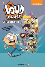 The Loud House #18: Sister Resister