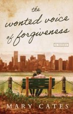 Wonted Voice of Forgiveness