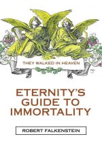 Eternity's Guide to Immortality