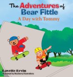 Adventures of Bear Fittle - A Day with Tommy