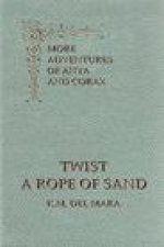 Twist a Rope of Sand, More Adventures of Anya and Corax