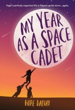 MY YEAR AS A SPACE CADET
