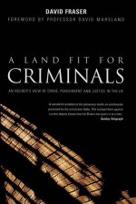 Land Fit for Criminals
