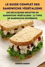 Guide Complet Des Sandwichs Vegetaliens
