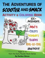 Adventures of Scooter and Smack Coloring and Activity Book
