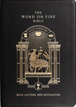 The Word on Fire Bible (Volume II): Acts, Letters and Revelation Leather