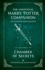 Unofficial Harry Potter Companion Volume 2: Chamber of Secrets