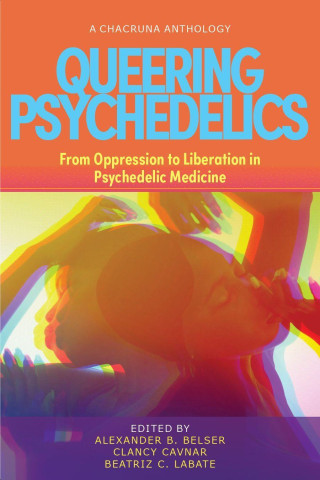 Queering Psychedelics