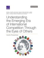 Understanding the Emerging Era of International Competition Through the Eyes of Others