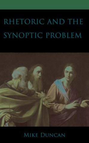 Rhetoric and the Synoptic Problem