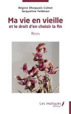 Ma vie en vieille et le droit d