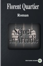 Séjour en Arcadie
