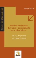 Gestion médiatique de l'islam : la complexité du « bien faire »