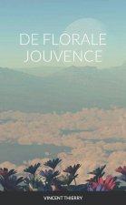 DE FLORALE JOUVENCE