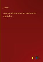 Correspondencia sobre los matrimonios espanoles