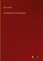 Les Alcools et L'Alcoolisme
