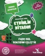 Kolaydan Zora Etkinlik Kitabim - Farki Bul Benzerini Eslestir