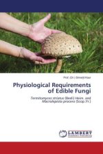 Physiological Requirements of Edible Fungi