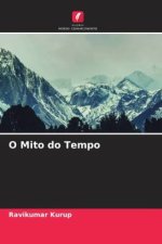 O Mito do Tempo