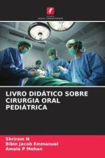 LIVRO DIDÁTICO SOBRE CIRURGIA ORAL PEDIÁTRICA