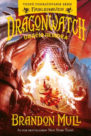 Dragonwatch – Dračia hliadka (1.diel)