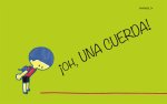 Oh, Una Cuerda!
