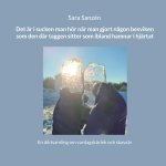 Det är i sucken man hör när man gjort n?gon besviken som den där taggen sitter som ibland hamnar i hjärtat