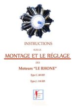 Instructions sur le montage et le reglage des moteurs LE RHONE