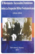 Movimiento Nacionalista Dominicano 1916-1924