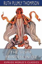 Silver Princess in Oz (Esprios Classics)
