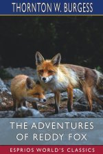 Adventures of Reddy Fox (Esprios Classics)