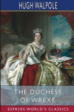 Duchess of Wrexe (Esprios Classics)