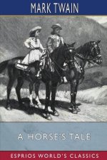 Horse's Tale (Esprios Classics)
