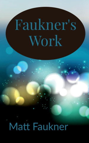 Faukner's Work