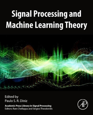 Signal Processing and Machine Learning Theory