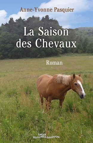 La saison de chevaux